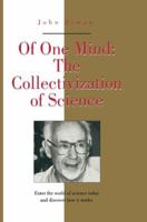 Of One Mind: The Collectivization of Science (Masters of Modern Physics, Vol 16) 1563960656 Book Cover