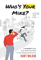 Who's Your Mike? 1954020244 Book Cover
