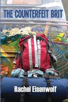 The Counterfeit Brit 0615720072 Book Cover