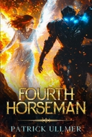 Fourth Horseman 1456657798 Book Cover