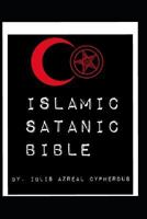 Islamic Satanic Bible 1719981086 Book Cover