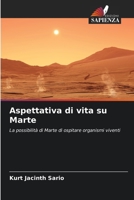 Aspettativa di vita su Marte (Italian Edition) 6207569369 Book Cover