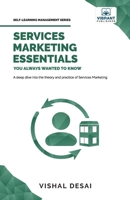 Services Marketing Essentials You Always Wanted to Know B0CKB3Y92F Book Cover