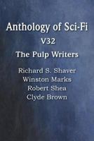 Anthology of Sci-Fi V32, the Pulp Writers 1483702626 Book Cover