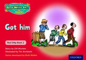 Read Write Inc. Phonics: Red Ditty Book 2 Got Him 0198479131 Book Cover
