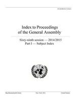 Index To Proceedings Of The General Assembly: 2014/2015: Part I- Subject Index 9211013283 Book Cover