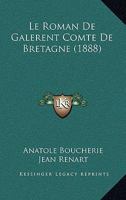 Le Roman de Galerent, Comte de Bretagne: Volume 14 of Publications Sp�ciales 117265252X Book Cover