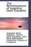 The Reminiscences of Augustus Saint-Gaudens 1103451863 Book Cover