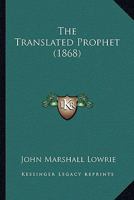 The Translated Prophet 1014063825 Book Cover