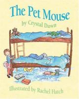 The Pet Mouse 1425108628 Book Cover