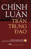 Chinh Luan Tran Trung Dao I Hardcover (Vietnamese Edition) B0F3RJFSQJ Book Cover