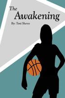 The Awakening 0615940056 Book Cover