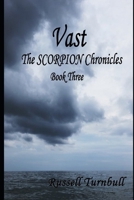 Vast: The Scorpion Chronicles Book Three B0CS711QGM Book Cover