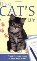 It's a Cats Life: A Year-By-Year Record of Your Feline Friend 0715316095 Book Cover