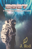 2027: The revelation 1708978321 Book Cover