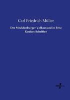 Der Mecklenburger Volksmund in Fritz Reuters Schriften 3737224315 Book Cover