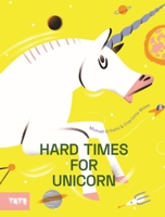 Hard Times for Unicorn 1849767424 Book Cover