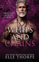 Whips and Chains: Alternate Cover 1922760986 Book Cover