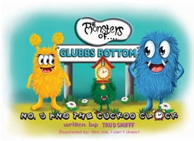 No.5 And The Cuckoo Clock (The Monsters Of Glubbs Bottom) 1739642872 Book Cover