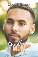 Deadbeat Mom 1669857646 Book Cover