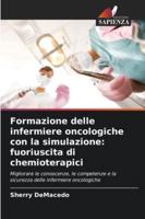 Formazione delle infermiere oncologiche con la simulazione: fuoriuscita di chemioterapici (Italian Edition) 6208885825 Book Cover