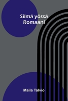Silmä yössä: Romaani (Finnish Edition) 9375368955 Book Cover