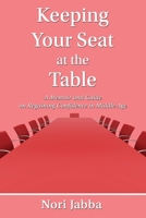 Keeping Your Seat at the Table 1421835363 Book Cover