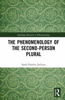 The Phenomenology of the Second-Person Plural (Routledge Research in Phenomenology) 1032960701 Book Cover