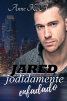 JARED, JODIDAMENTE ENFADADO (CHICOS MALOS) B0C87F9GRN Book Cover