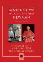 Benedict XVI and Blessed John Henry Newman: The State Visit   September 2010   The Official Record 1860826989 Book Cover
