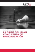 La Crisis del Islam Como Causa de Radicalización 6139405327 Book Cover