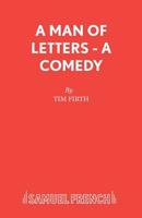 A Man of Letters - A Comedy 0573042276 Book Cover