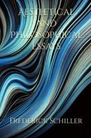 Aesthetical and Philosophical Essays 0898751748 Book Cover