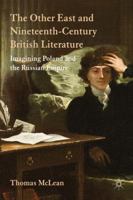 The Other East and Nineteenth-Century British Literature: Imagining Poland and the Russian Empire 1349333166 Book Cover