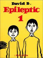 Epileptic 1 [L'Ascension du Haut Mal, 1-3] 2844140858 Book Cover