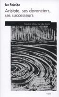 Jan Patocka: Aristote Ses Devanciers, Ses Successeurs 2711623998 Book Cover