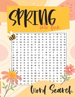 Spring Into Fun Word Search: A Spring Themed Word Find Puzzle Book, Large Print Easter Puzzle for Adults and Teens B09T893TY8 Book Cover