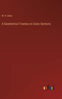 A Geometrical Treatise on Conic Sections 3752504528 Book Cover