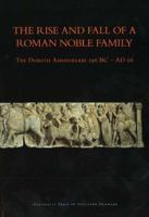 The Rise And Fall Of A Noble Roman Family: The Domitii Ahenobarbi 196 BC-AD 68 (University of Southern Denmark Studies in History and Social) 8778389968 Book Cover