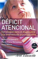 Deficit atencional: Estrategias Para El Diagnostico Y La Intervencion Psicoeducativa 9562473678 Book Cover