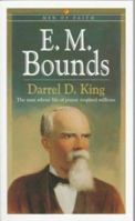 E.M. Bounds (Men of Faith) 0764220098 Book Cover