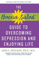 Buena Salud Guide to Overcoming Depression and Enjoying Life 1557049726 Book Cover