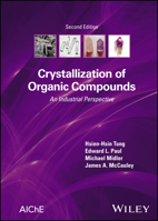 Crystallization of Organic Compounds: an Industrial Perspective 1119879469 Book Cover