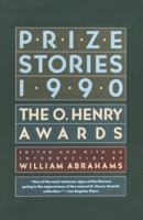 Prize Stories 1990: The O. Henry Awards (Prize Stories (O Henry Awards)) 0385264992 Book Cover
