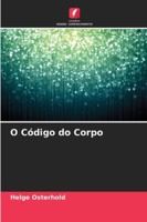 O Código do Corpo (Portuguese Edition) 6202336684 Book Cover