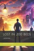 Lost in 200 Beds: Liberation B0DT1JC2VJ Book Cover