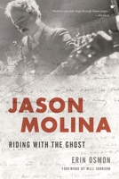Jason Molina: Riding with the Ghost 1538112183 Book Cover