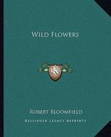 Wild Flowers 1519631235 Book Cover