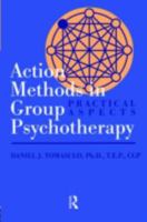 Action Methods In Group Psychotherapy: Practical Aspects 156032659X Book Cover