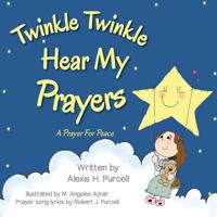 Twinkle Twinkle Hear My Prayers 1499704682 Book Cover